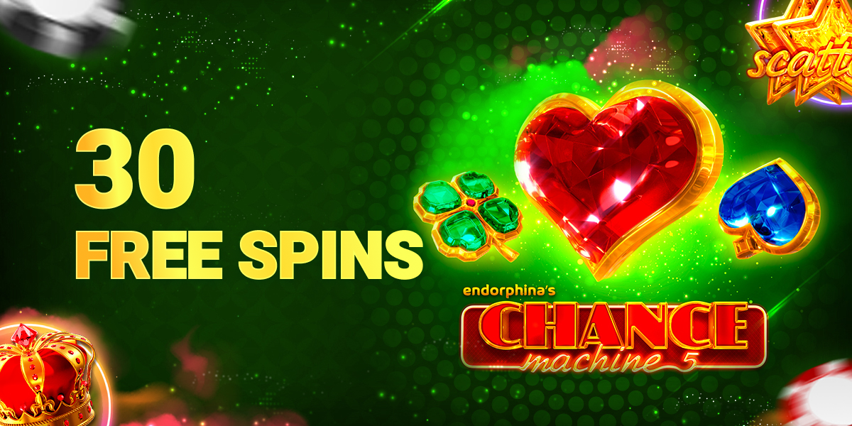 30 Free Spins in Chance Machine